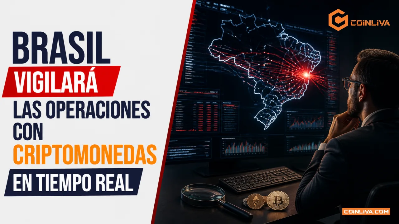 Brasil vigilará las operaciones con criptomonedas en tiempo real